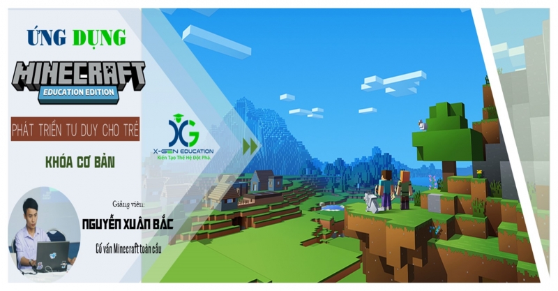 ỨNG DỤNG MINECRAFT: EDUCATION EDITION PHÁT TRIỂN TƯ DUY CHO TRẺ KHÓA CƠ BẢN